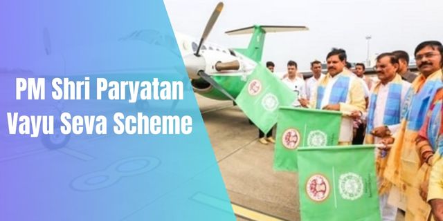 PM Shri Paryatan Vayu Seva Scheme