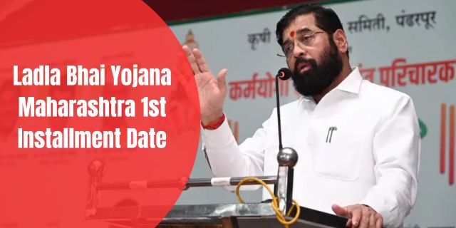 Ladla Bhai Yojana Maharashtra 1st Installment Date