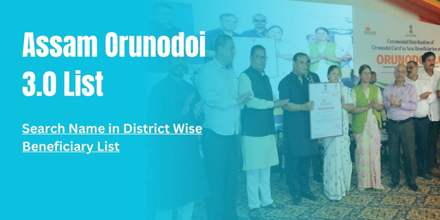 Assam Orunodoi 3.0 List