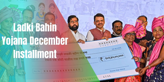 Ladki Bahin Yojana December Installment