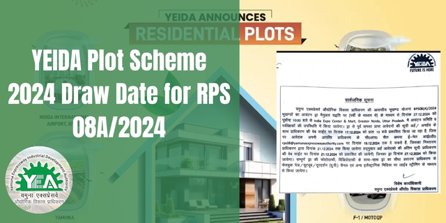 YEIDA Plot Scheme 2024 Draw Date for RPS 08A/2024