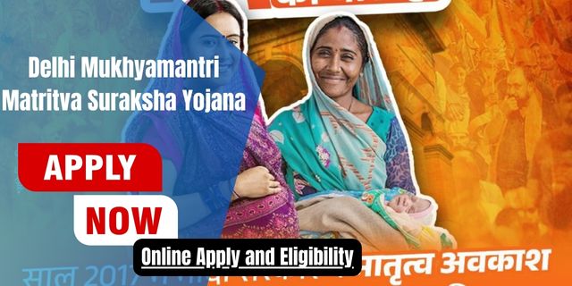 Delhi Mukhyamantri Matritva Suraksha Yojana