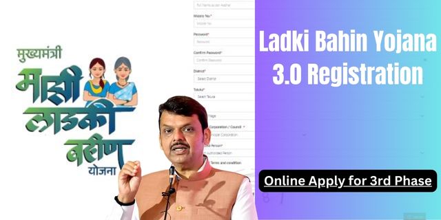 Ladki Bahin Yojana 3.0 Registration