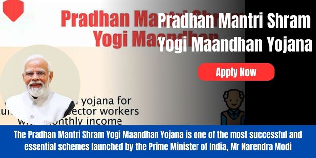 Pradhan Mantri Shram Yogi Maandhan Yojana