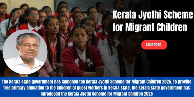Kerala Jyothi Scheme for Migrant Children